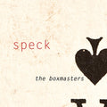 the album cover for The Boxmasters - Speck