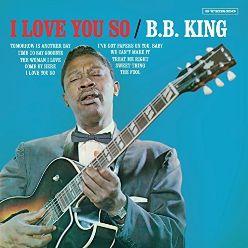 the album cover for B.B. King - I Love You So