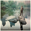 the album cover for Sam Cooke - I Thank God + 2 Bonus Tracks (Bonus Tracks) [180 Gram]