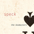 the album cover for The Boxmasters - Speck [LP]