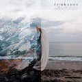 the album cover for Comrades - For We Are Not Yet, We Are Only Becoming