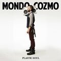 the album cover for Mondo Cozmo - Plastic Soul