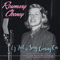 the album cover for Rosemary Clooney - I Feel A Song Coming On - Lost Radio Recordings