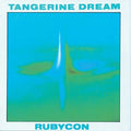 the album cover for Tangerine Dream - Rubycon