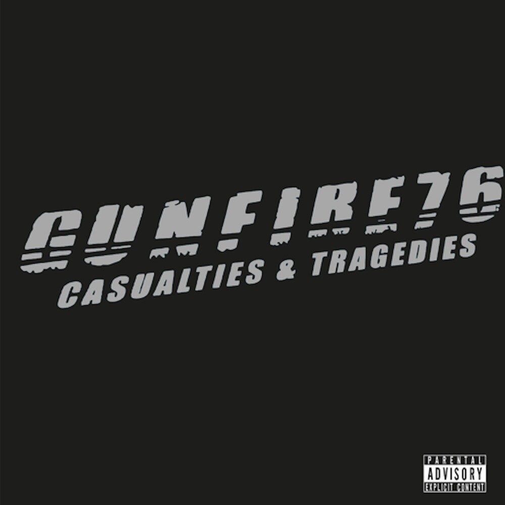 the album cover for Gunfire 76 - Casualties & Tragedies