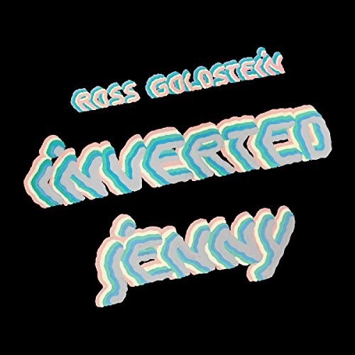 the album cover for Ross Goldstein - Inverted Jenny