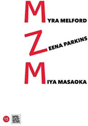 the album cover for Miya Masaoka / Parkins,Zeena / Melford,Myra - Mzm