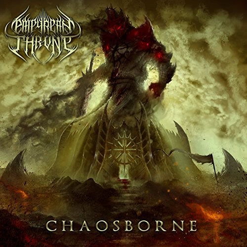 the album cover for Empyrean Throne - Chaosborne