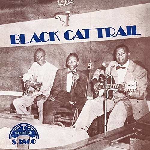 the album cover for Black Cat Trail / Various Jewl - Black Cat Trail / Various