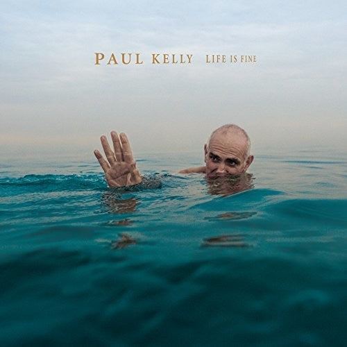the album cover for Paul Kelly - Life Is Fine [LP]