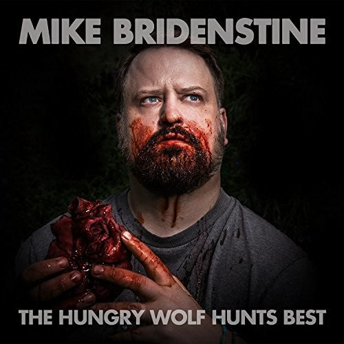 the album cover for Mike Bridenstine - The Hungry Wolf Hunts Best