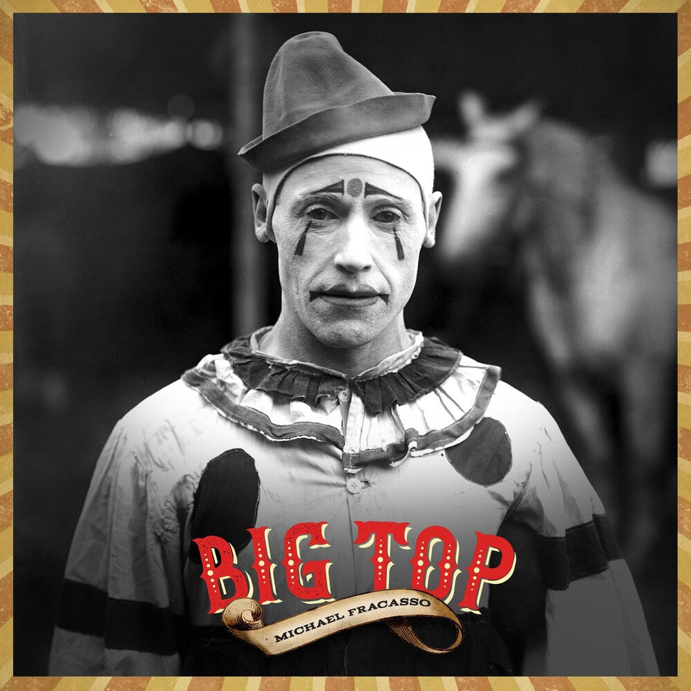 the album cover for Michael Fracasso - Big Top