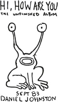 the album cover for Daniel Johnston - Hi How Are You - Yip / Jump Music [Limited Edition 3LP]