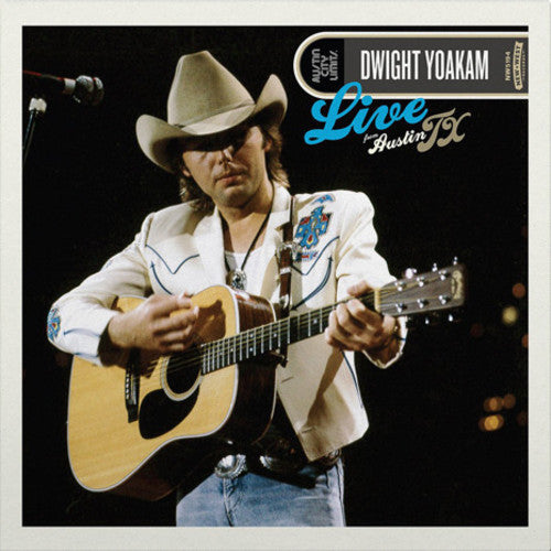 the album cover for Dwight Yoakam - Live From Austin, TX [LP]