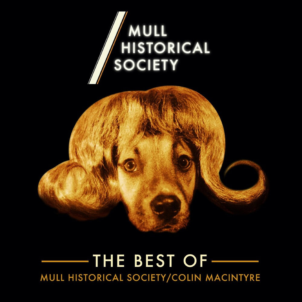 the album cover for Mull Historical Society - Best Of Mull Historical Society