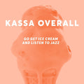 the album cover for Kassa Overall - Go Get Ice Cream And Listen To Jazz