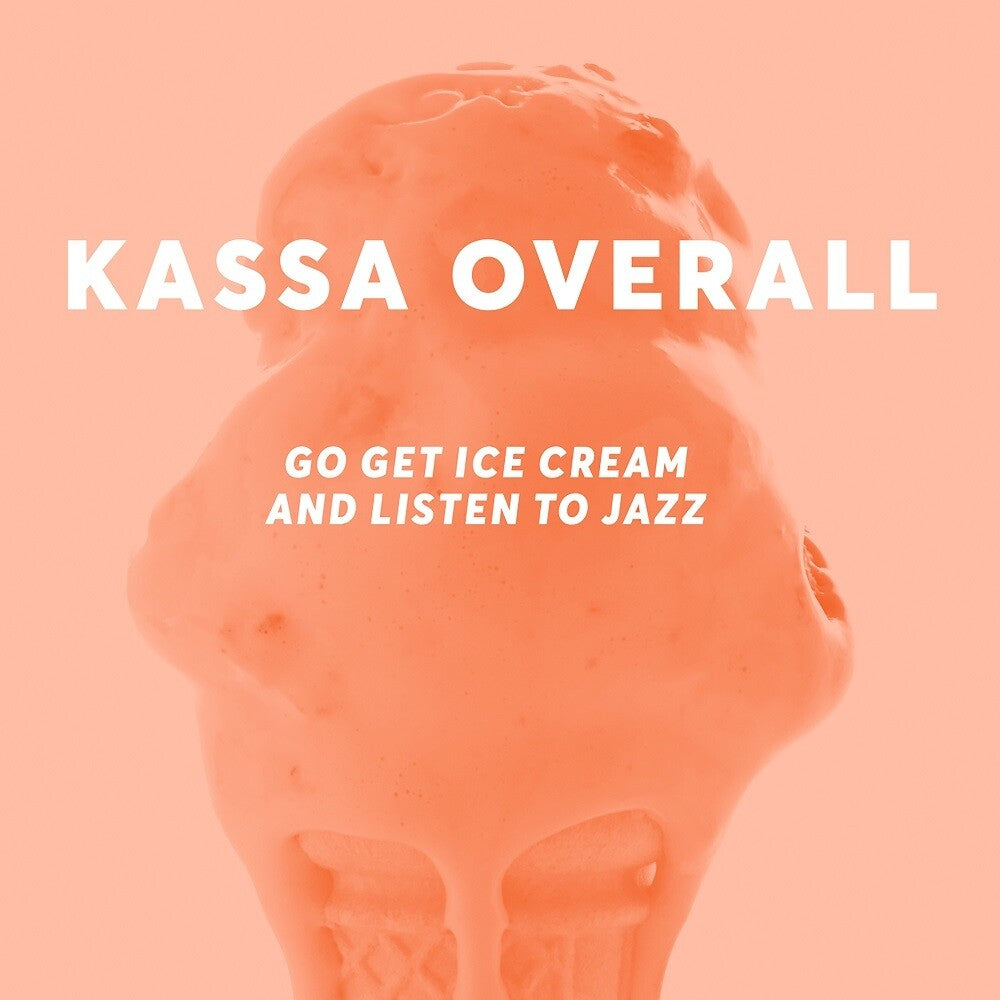 the album cover for Kassa Overall - Go Get Ice Cream And Listen To Jazz