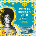 the album cover for Sweet As Broken Dates Lost Somali Tapes / Various - Sweet As Broken Dates: Lost Somali Tapes from the Horn of Africa