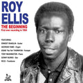 the album cover for Roy Ellis - The Beginning / First Ever Recording In 1964