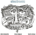 the album cover for Derbyshire / Hodgson / Vorhaus - Electronic (Blk) [180 Gram]