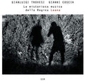 the album cover for Gianluigi Trovesi / Coscia,Gianni - La Misteriosa Musica Della Regina Loana