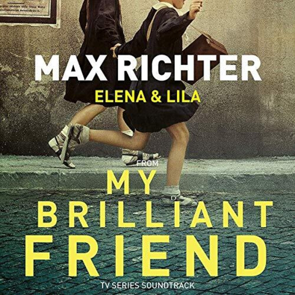 the album cover for Max Richter - My Brilliant Friend (L'Amica Geniale) (Original Soundtrack)