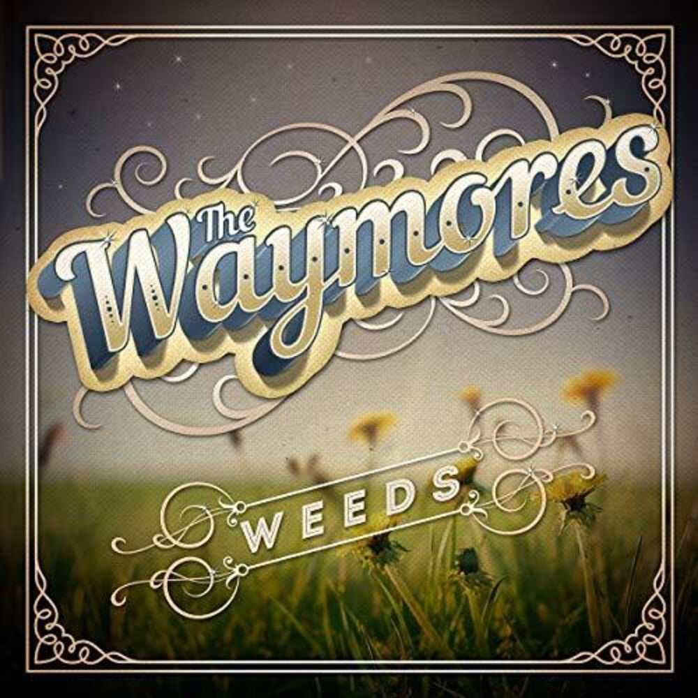 the album cover for Waymores - Weeds