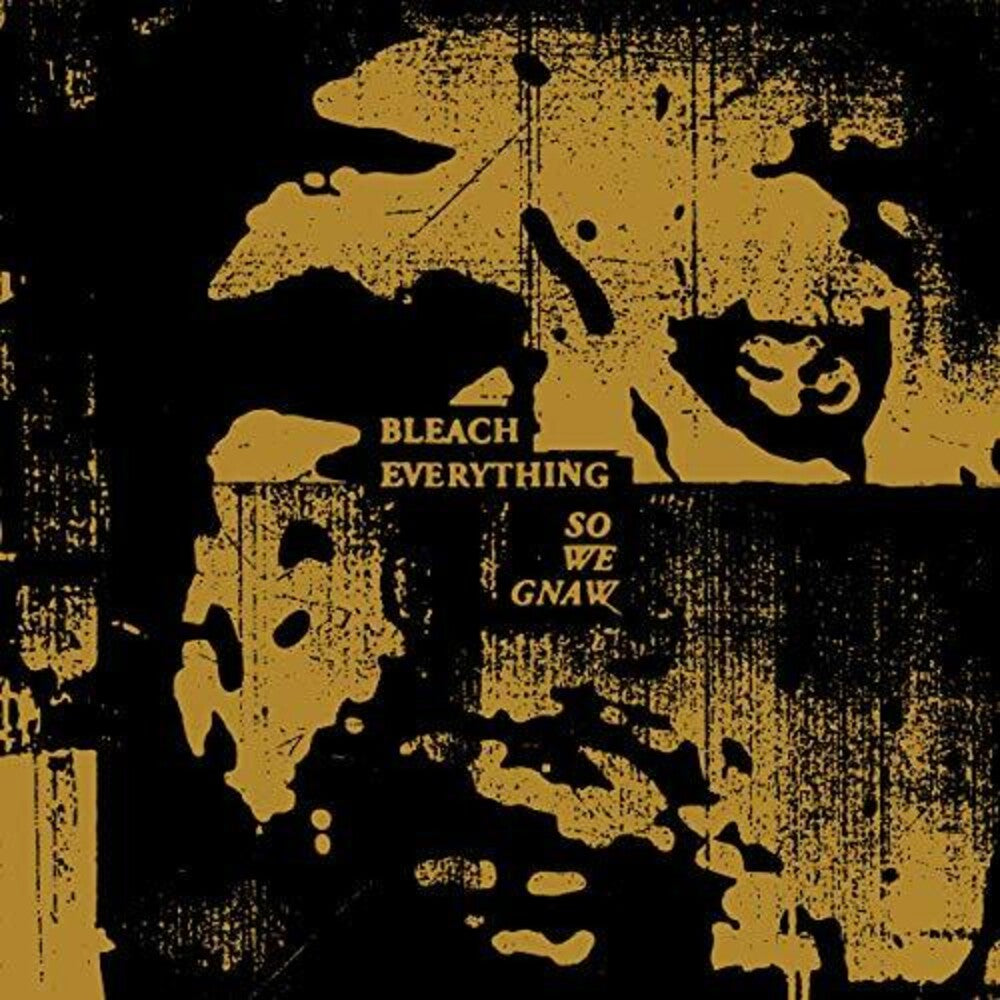 the album cover for Bleach Everything - So We Gnaw