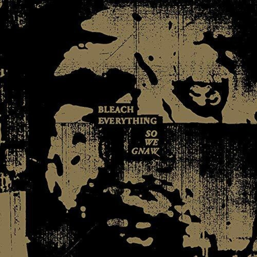 the album cover for Bleach Everything - So We Gnaw