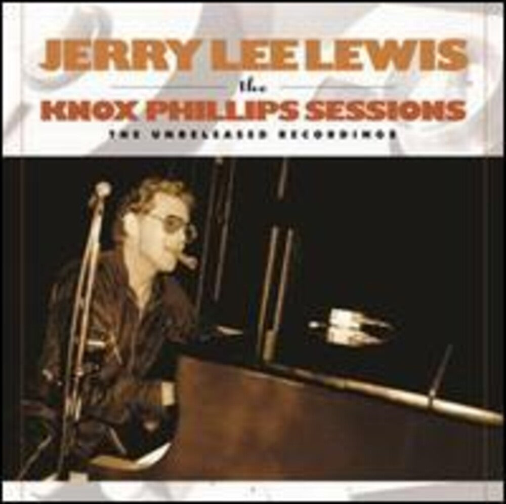 the album cover for Jerry Lewis - Knox Phillips Sessions: The Unreleased Recordings [Vinyl]