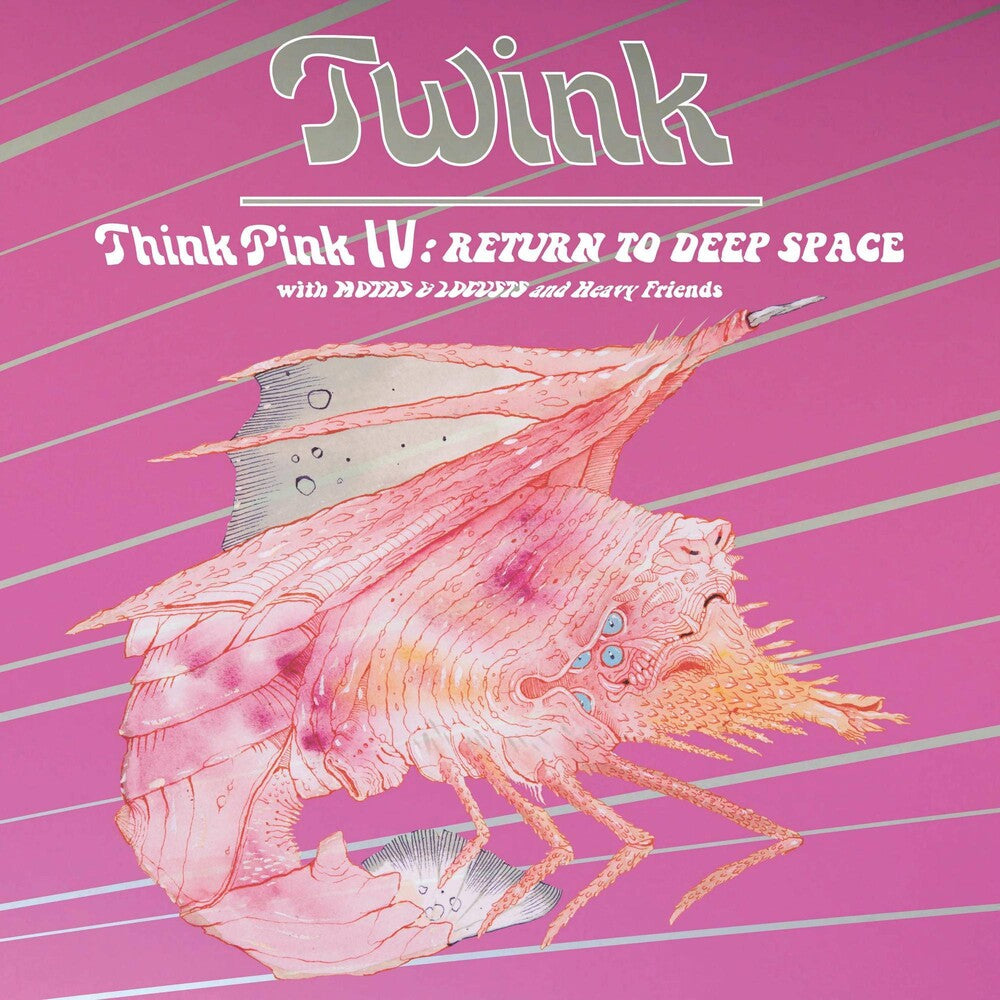 the album cover for Twink - Think Pink Iv: Return To Deep Space