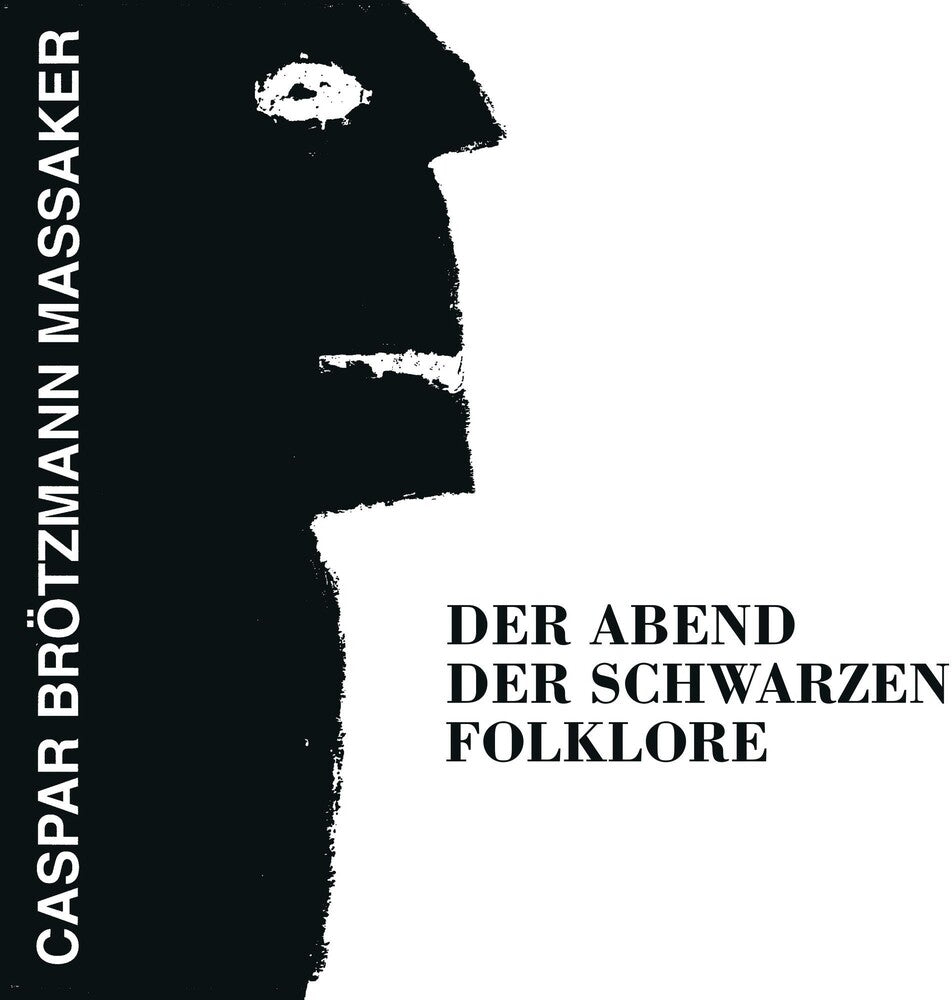 the album cover for Caspar Massaker Brotzmann - Abend Der Schwarzen Folklore