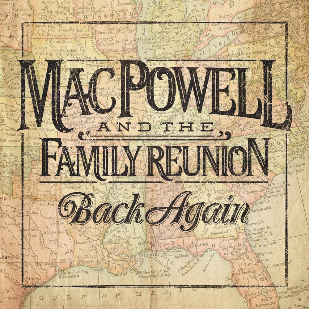 the album cover for Mac Powell & The Family Reunion - Back Again