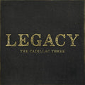 the album cover for The Cadillac Three - Legacy [LP]