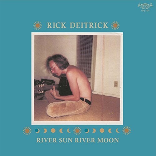 the album cover for Rick Deitrick - River Sun River Moon