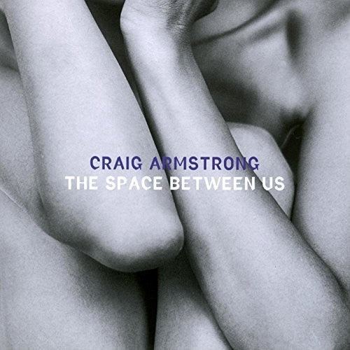 the album cover for Craig Armstrong - Space Between Us [180 Gram]