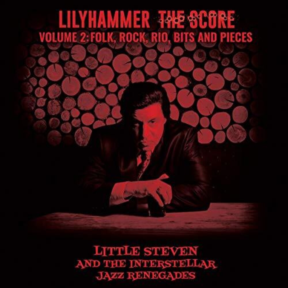 the album cover for Little Steven - Lilyhammer: The Score - Volume 2: Folk, Rock, Rio, Bits and Pieces