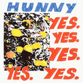 the album cover for Hunny - Yes. Yes. Yes. Yes. Yes.