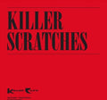 the album cover for SFX - Killer Scratches / O.S.T. [Limited Edition]