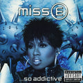 the album cover for Missy Elliott - Miss E. So Addictive