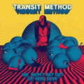 the album cover for Transit Method - We Won't Get Out Of Here Alive