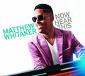 the album cover for Matthew Whitaker - Now Hear This