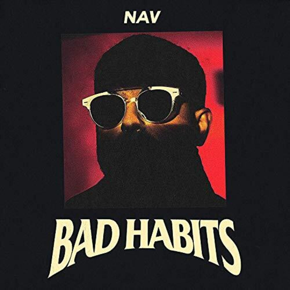 the album cover for NAV - Bad Habits [Deluxe]