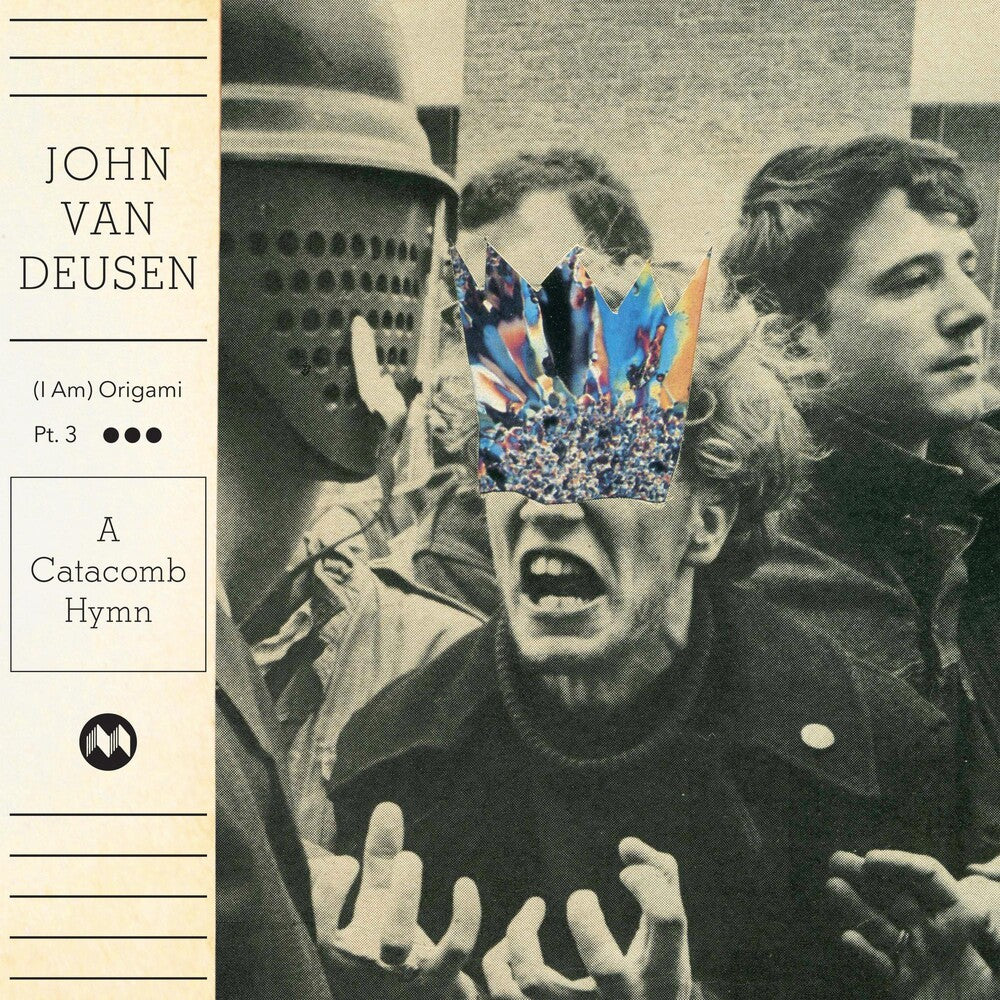 the album cover for John Deusen Van - (i Am) Origami Pt 3: A Catacomb Hymn