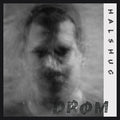 the album cover for Halshug - Drom