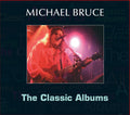 the album cover for Michael Bruce - The Classic Albums