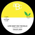 the album cover for Trailer Limon - Love Don't Pay The Bills / Dancing With Somebody