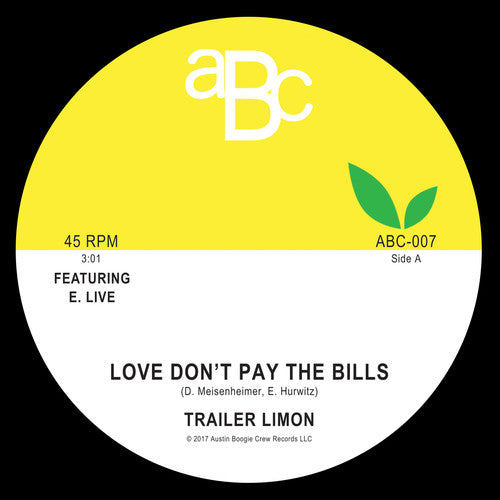 the album cover for Trailer Limon - Love Don't Pay The Bills / Dancing With Somebody