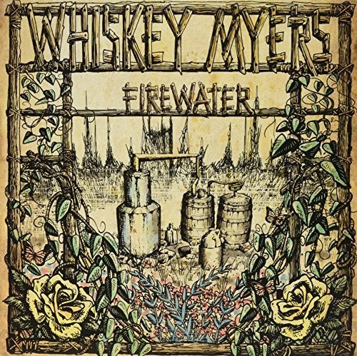 the album cover for Whiskey Myers - Firewater [Digipak]