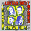 the album cover for Lovely Bad Things - Teenage Grown Ups